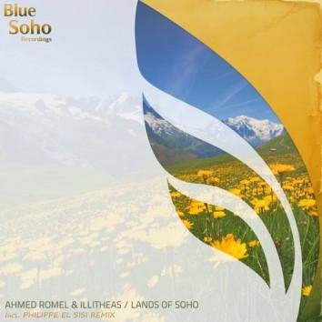 Ahmed Romel &amp; Illitheas - Lands Of Soho (Original Mix)
