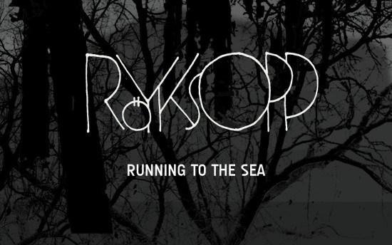 Royksopp - Running To The Sea feat. Susanne Sundfor