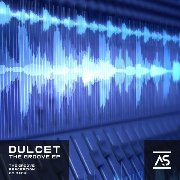 Dulcet - The Groove (Original Mix)