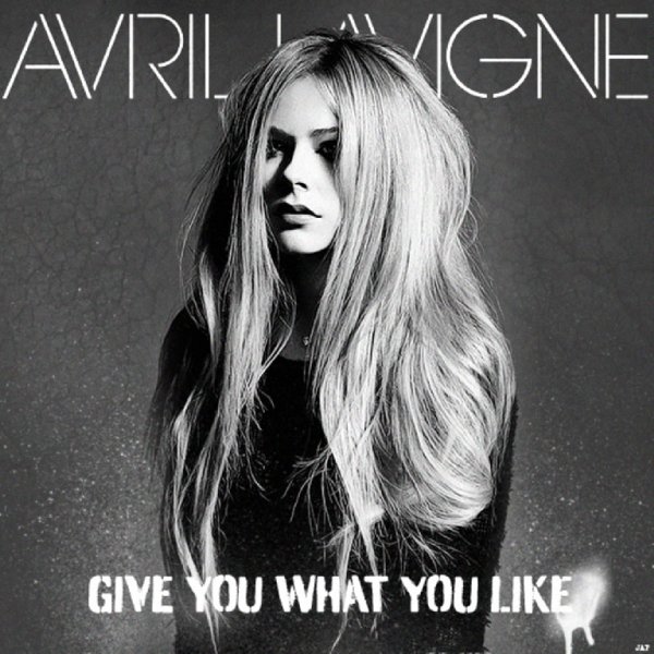 Give You What You Like - Avril Lavigne