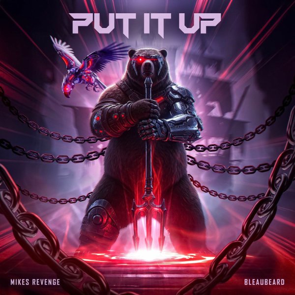 Mikes Revenge, Bleaubeard - Put It Up