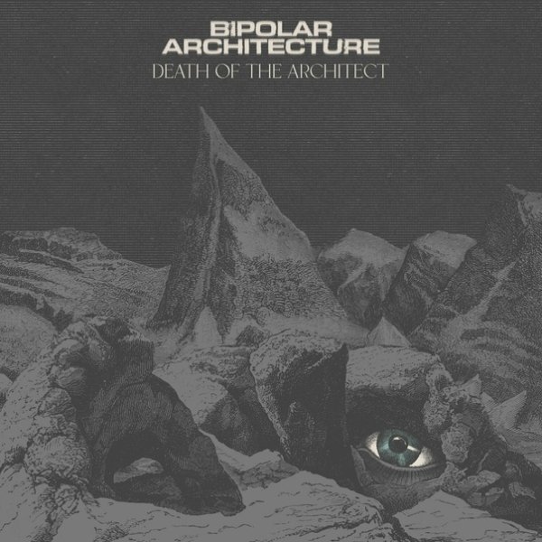 Bipolar Architecture - Death Of The Architect