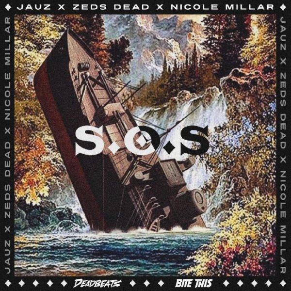 Jauz &amp; Zeds Dead - S.O.S (feat. Nicole Millar)