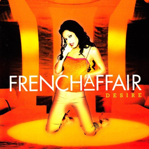 French Affair - I Want Your Love