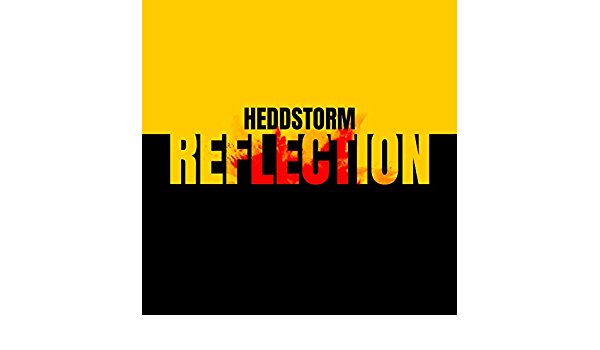 Heddstorm - Reflection