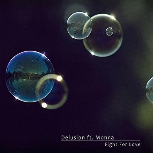 Delusion &amp; Dapa Deep - Fight For Love (Dapa Deep Extended Remix)