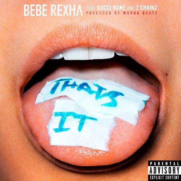 Bebe Rexha feat. Gucci Mane &amp; 2 Chainz - That's It