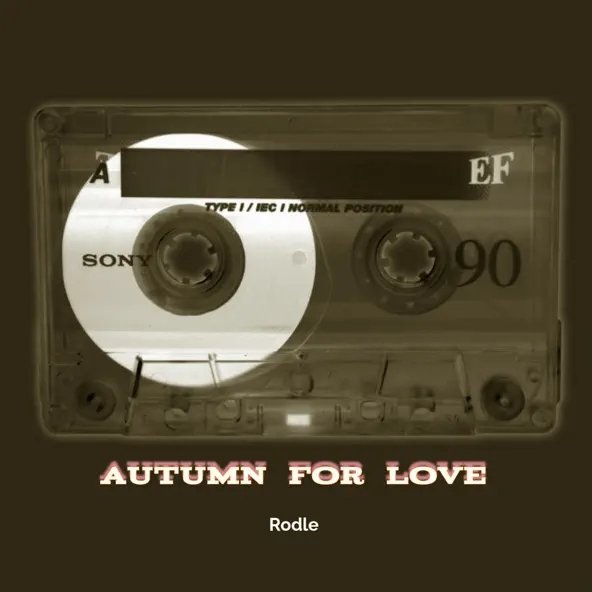 Rodle - Autumn For Love