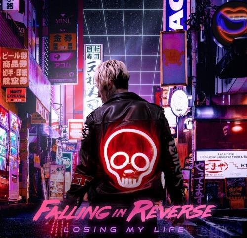 Falling In Reverse - Losing My Life
