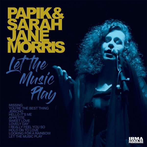 Papik,Sarah Jane Morris - Let The Music Play