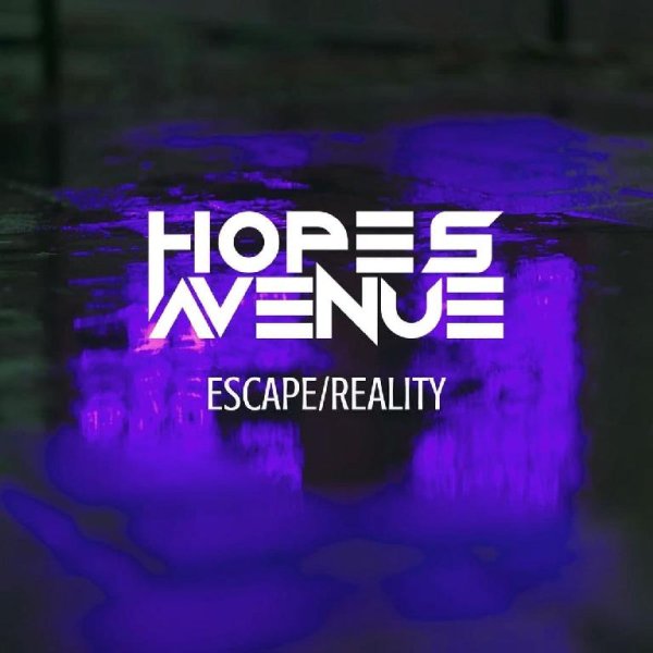 Hopes Avenue - Escape Reality