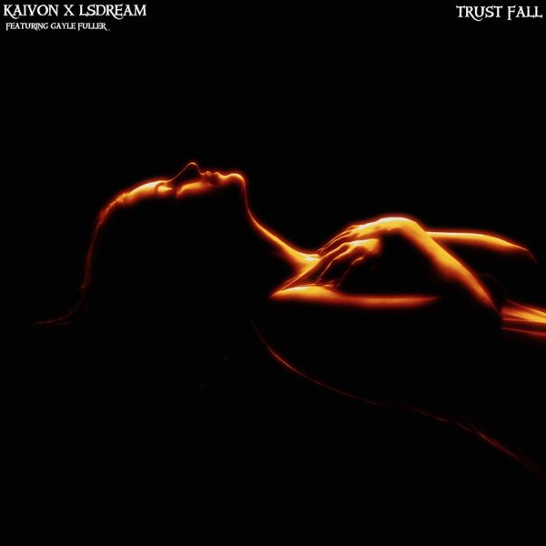 Kaivon, Lsdream, Gayle Fuller - Trust Fall