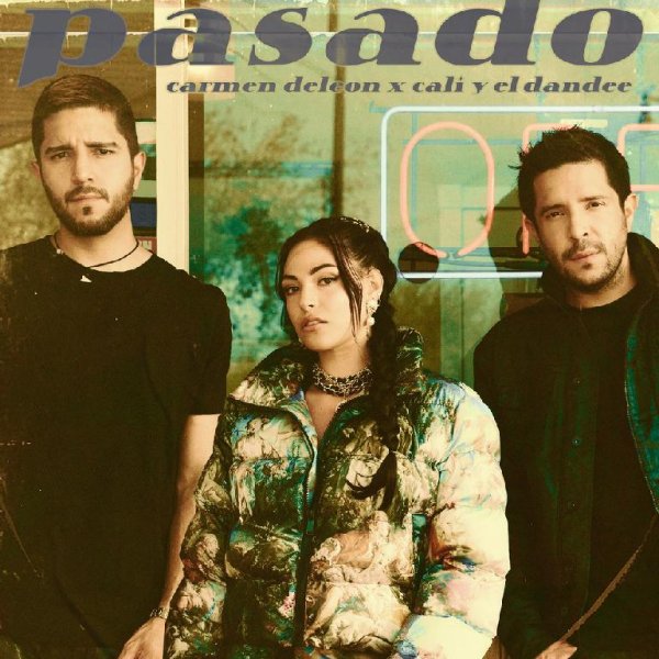 Carmen DeLeon &amp; Cali Y El Dandee - #Pasado