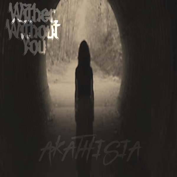 Wither Without You - My Dying Breath