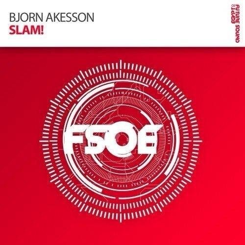 Bjorn Akesson - Slam! (Original Mix)