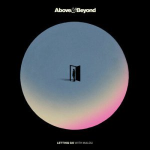 Above &amp; Beyond feat. Malou - Letting Go (Above &amp; Beyond Club Mix)