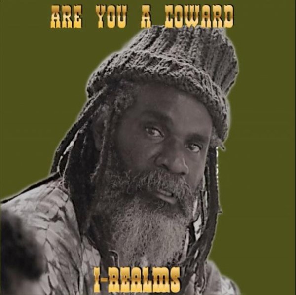 I-Realms - Are You A Coward