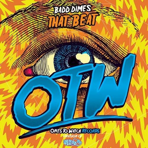 Badd Dimes - That Beat (Original Mix)