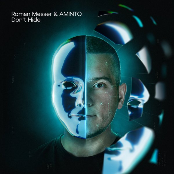Roman Messer &amp; AMINTO - Don't Hide (Extended Mix)