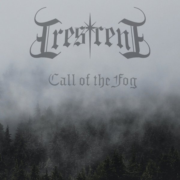 Crescent - Call Of The Fog