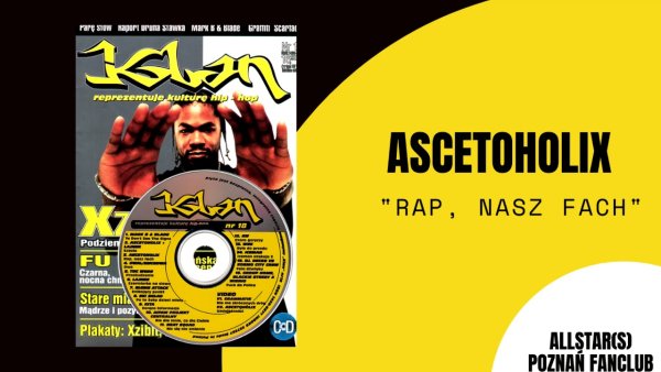 AllStar Poznań // AllStars Poznań Fanclub - Ascetoholix - Rap, nasz fach (2001)
