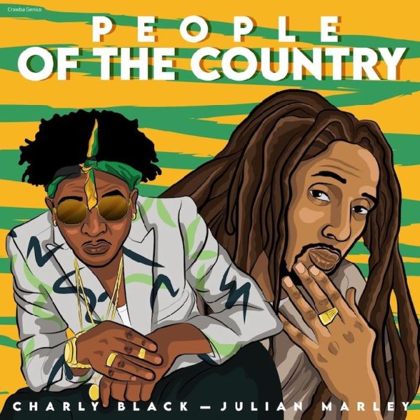 Charly Black, Julian Marley, Crawba Genius - People Of The Country