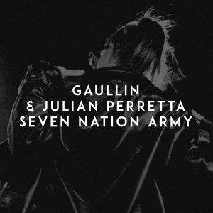 Gaullin &amp; Julian Perretta - Seven Nation Army