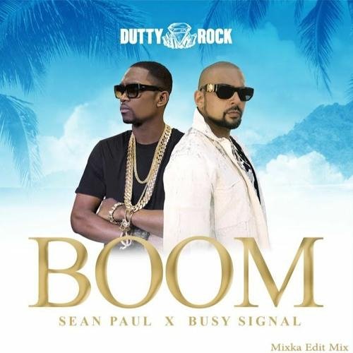 Sean Paul &amp; Busy Signal - #Boom (Reggae/Dancehall)