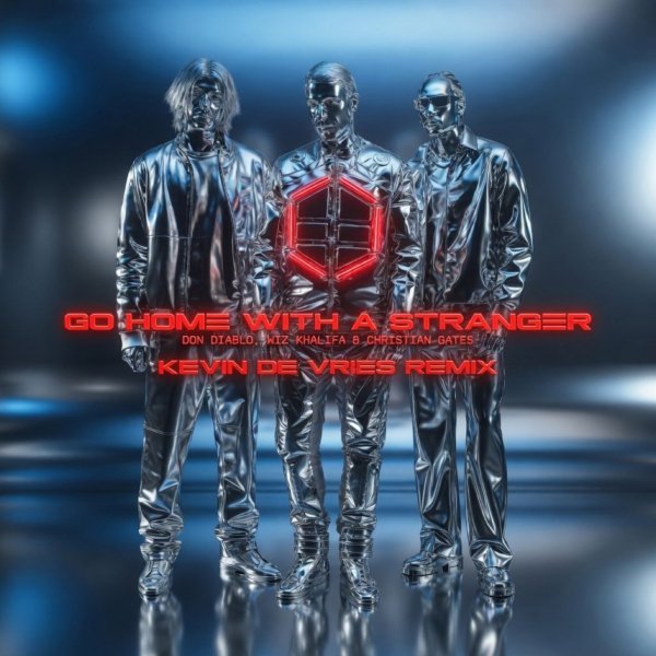 Don Diablo, Wiz Khalifa &amp; Chri$tian Gate$ - Go Home with a Stranger (Kevin de Vries Extended Remix)