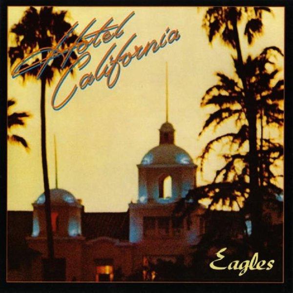 Eagles - Hotel California(Original Version)