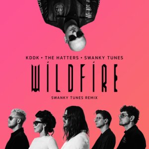 KDDK feat. The Hatters - Wildfire (Swanky Tunes Remix)