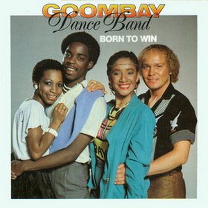 Goombay Dance Band - Born To Win