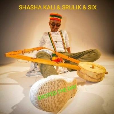 Shasha Kali &amp; Srulik &amp; Six - #Excited The Day (Reggae/Dub)
