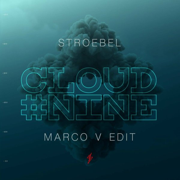 Stroebel - Cloud Nine (Marco V.ocal Edit)