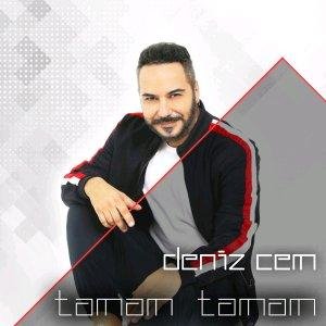 Deniz Cem - Tamam Tamam