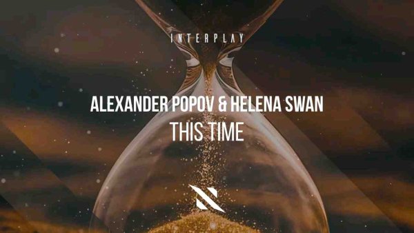 Alexander Popov &amp; Helena Swan - This Time