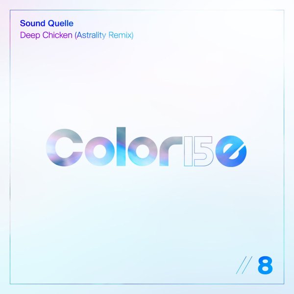 Sound Quelle, Astrality - Deep Chicken (Astrality Remix)