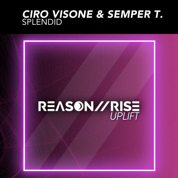 Ciro Visone &amp; Semper T. - Splendid (Radio Edit)