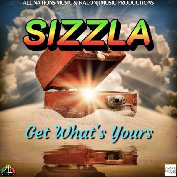 Sizzla - Get What's Yours