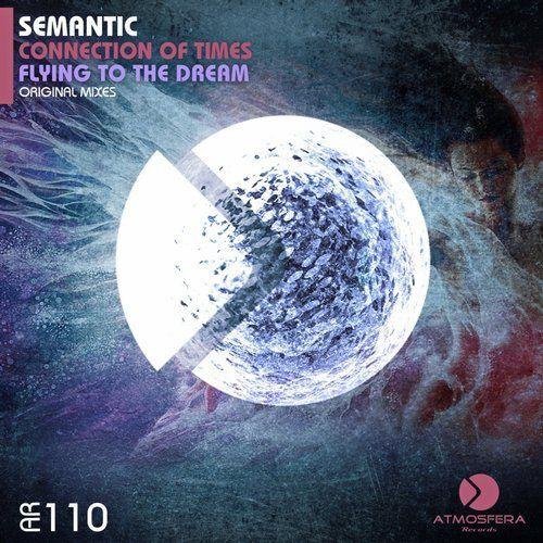 SeMantic - Connection Of Times (Original Mix)