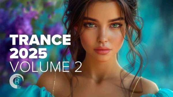 TRANCE MUSIC - TRANCE 2025  VOLUME 2