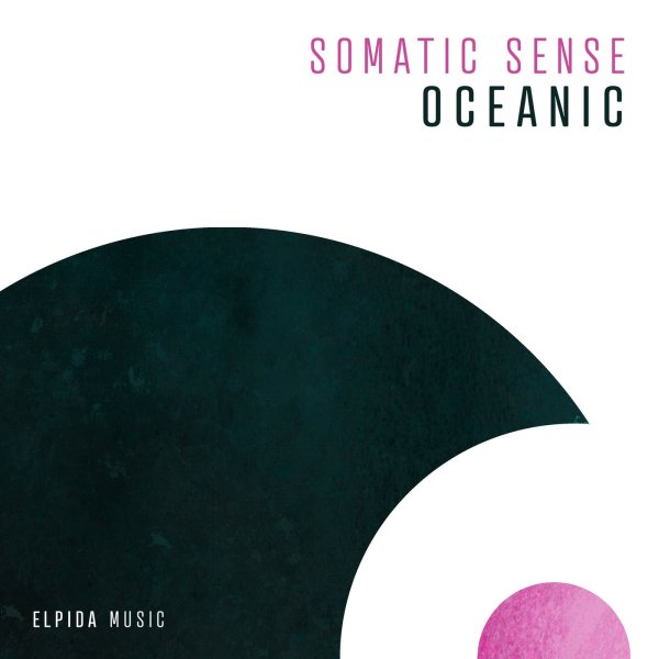 SOMATIC SENSE - Oceanic (Extended Mix)