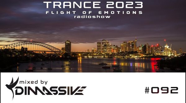Trance 2023 - Trance 2023: Dimassive - Flight of Emotions 092 radioshow
