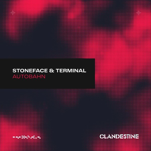 Stoneface &amp; Terminal - Autobahn