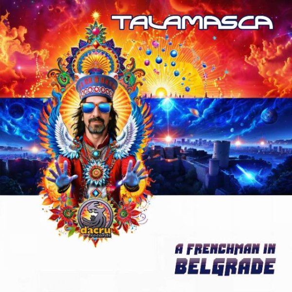 Talamasca - A Frenchman In Belgrade (Original Mix)
