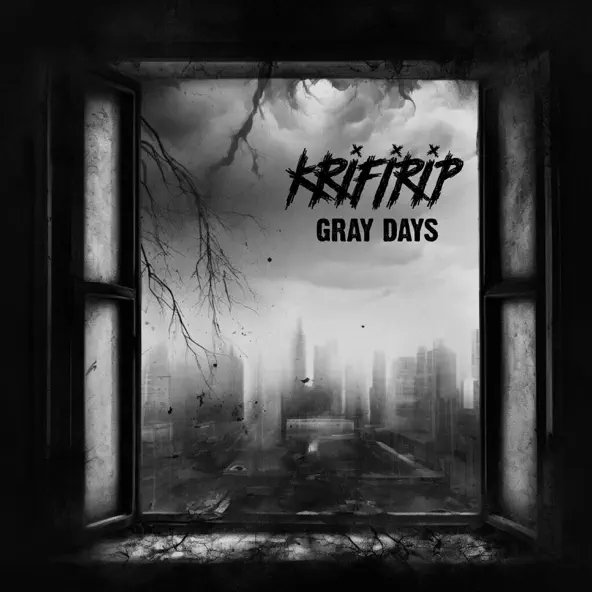 Krifirip - Gray Days