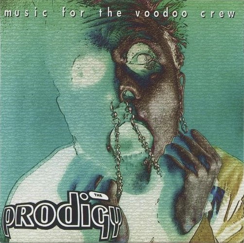 The Prodigy - Music For The Voodoo Crew