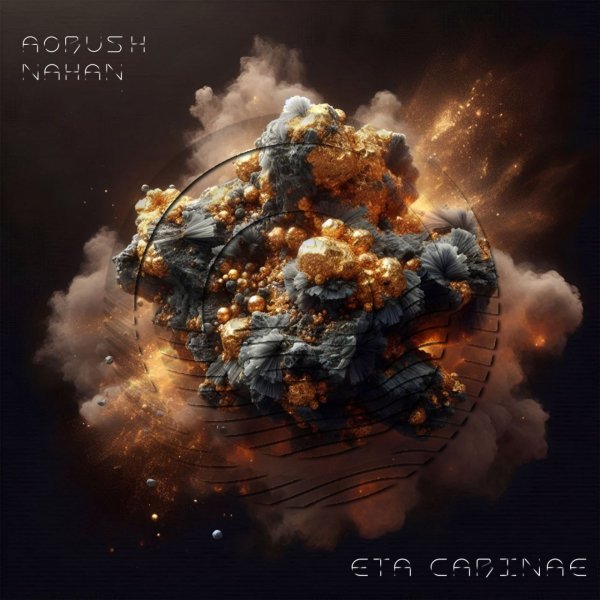Aorush &amp; NAHAN - Carinae (Extended Mix)