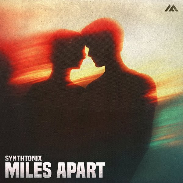 Synthtonix - Miles Apart (Extended Mix)