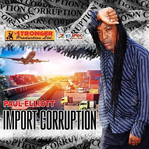 Paul Elliot - Import Corruption